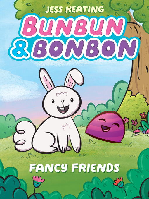 Title details for Bunbun & Bonbon: Fancy Friends by Jess Keating - Available